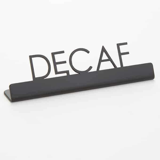 Black Stainless Steel Laser-Cut Sign, "Decaf"