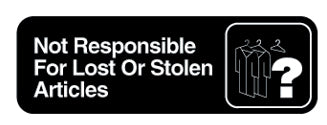 Contemporary English Symbol Signs - Not responsible For Lost Or Stolen Articles