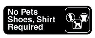 Contemporary English Symbol Signs - No Pets/Shoes, Shirt Required